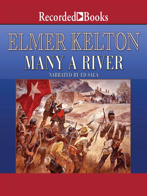 Title details for Many a River by Elmer Kelton - Wait list